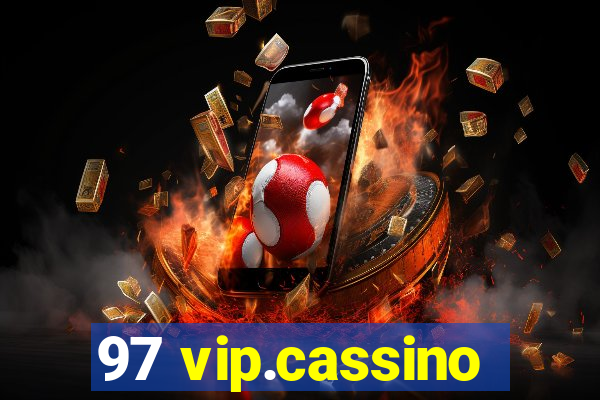 97 vip.cassino